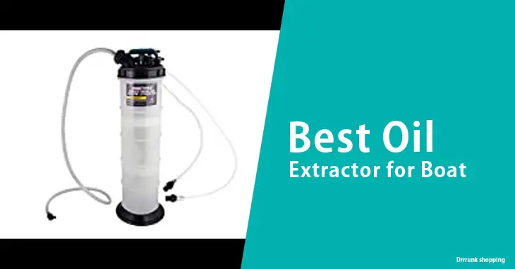 Best Oil Extractor for Boat