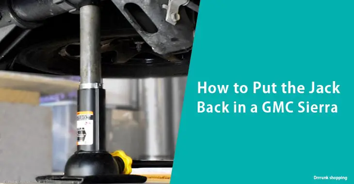 How to Put the Jack Back in a GMC Sierra