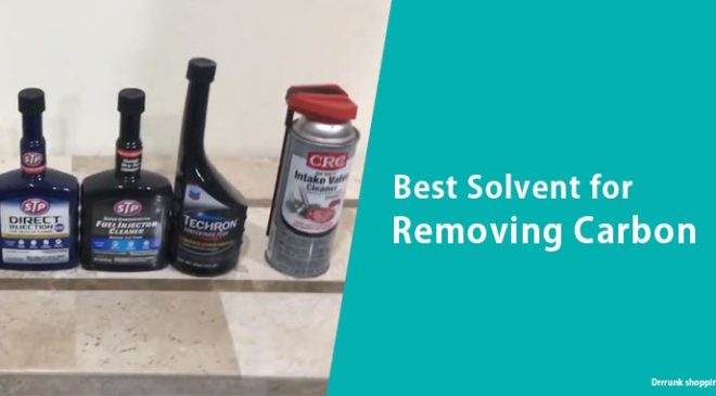 Best Solvent for Removing Carbon