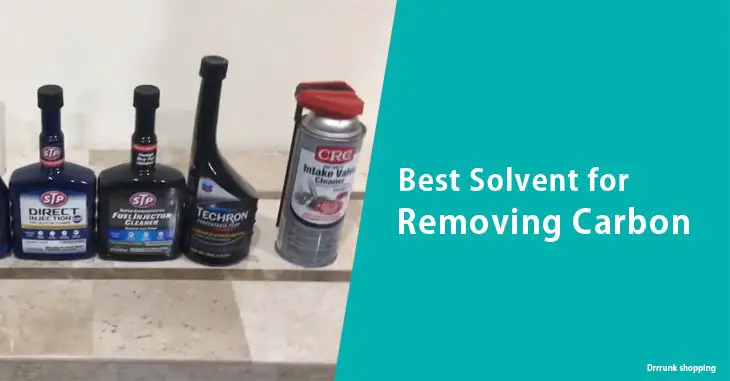Best Solvent for Removing Carbon
