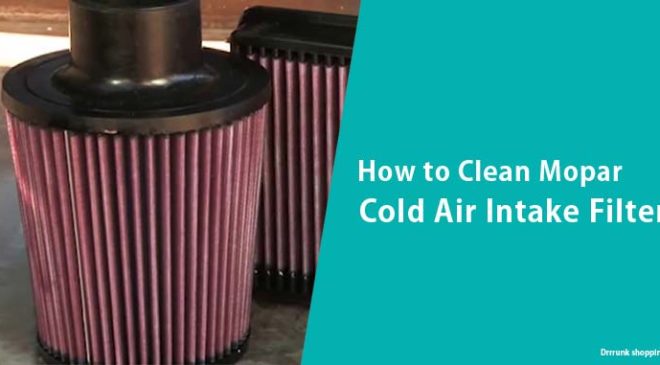 How to Clean Mopar Cold Air Intake Filter