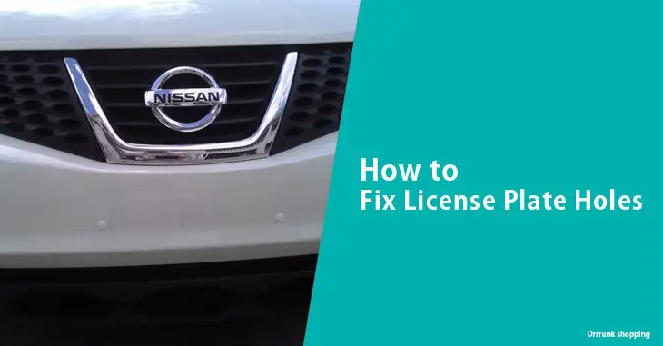 How to Fix License Plate Holes
