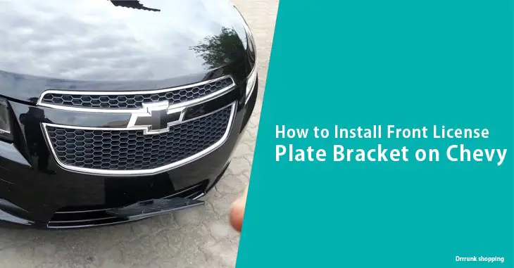 How to Install Front License Plate Bracket on Chevy Cruze
