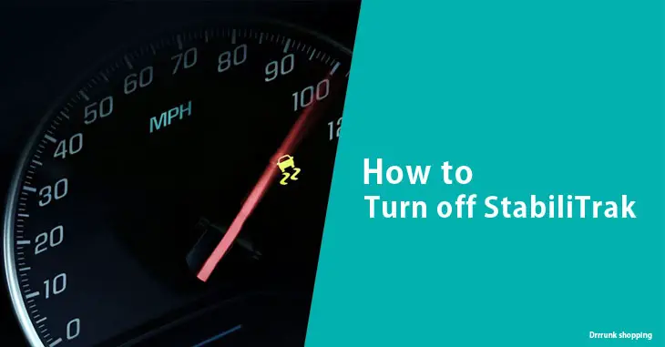 How to Turn off StabiliTrak