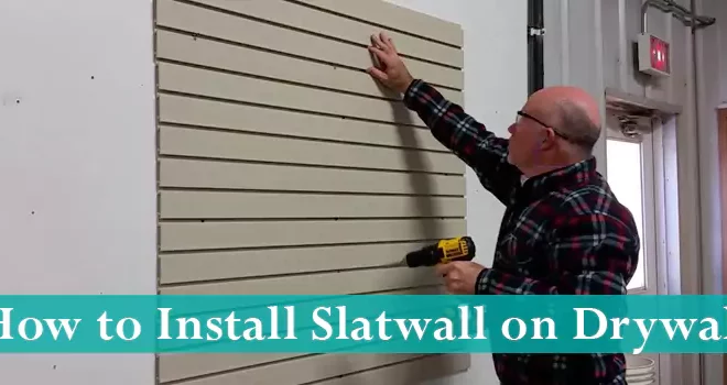 How to Install Slatwall on Drywall