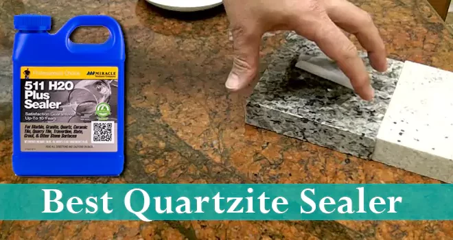 Best Quartzite Sealer