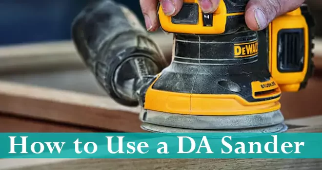 How to Use a DA Sander