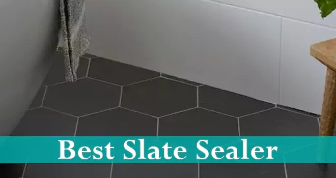 Best Slate Sealer